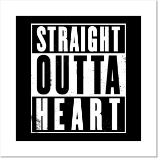 Straight Outta Heart Posters and Art